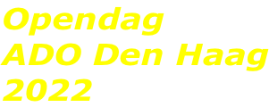 Opendag  ADO Den Haag 2022